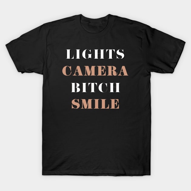 Lights Camera And Smile T-Shirt by Likeable Design